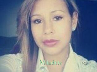 Mikadirty