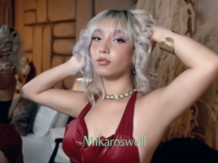Mikaroswell