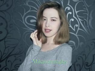 Mikawannaplay