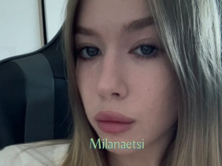 Milanaetsi