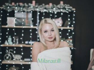 Milanastill