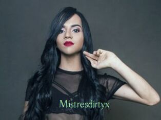 Mistresdirtyx