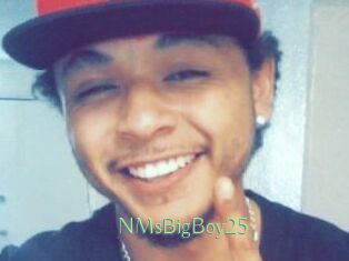 NMsBigBoy25