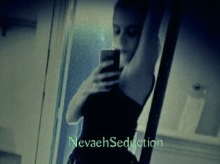 NevaehSeduction