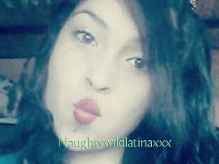 Naughtywildlatinaxxx