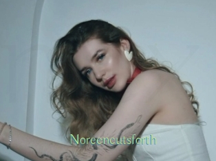 Noreencutsforth