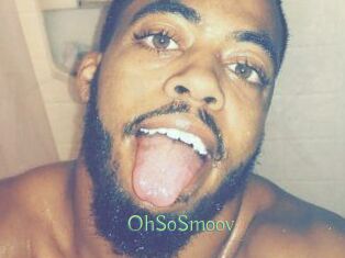 OhSoSmoov