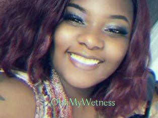 OhhMyWetness