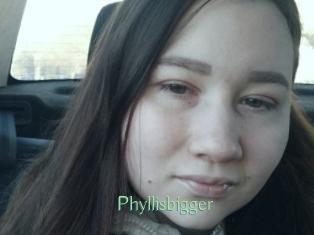 Phyllisbigger