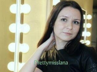 Prettymisslana