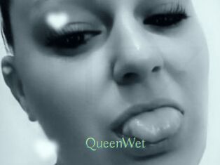 QueenWet