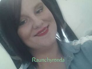 Raunchyronda