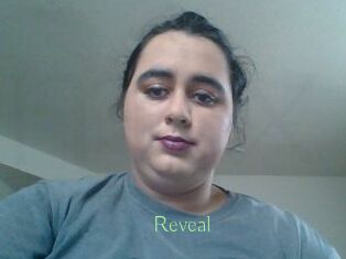 Reveal