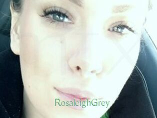 RosaleighGrey