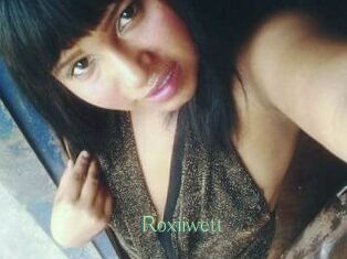 Roxiiwett