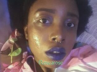 Rosearose