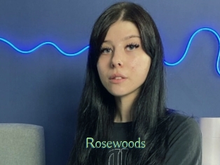 Rosewoods
