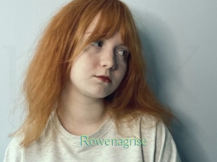 Rowenagrise