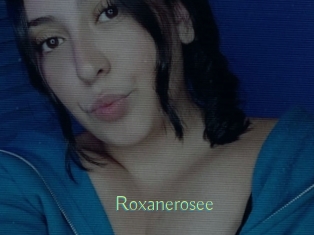Roxanerosee