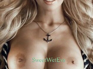 SweetWetEva