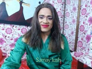 Samay_lush