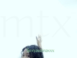 Sexyasstinaxxx