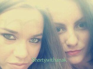 Shortywithanak