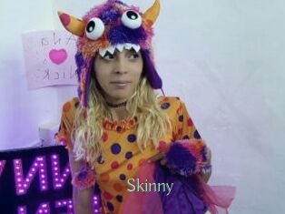 Skinny