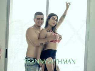 TRANNYWITHMAN
