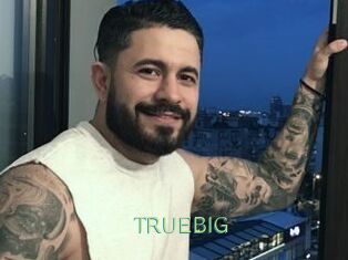 TRUEBIG