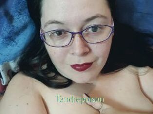 Tendrepoison