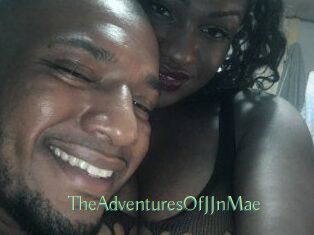 TheAdventuresOfJJnMae