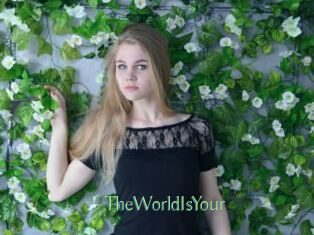TheWorldIsYour