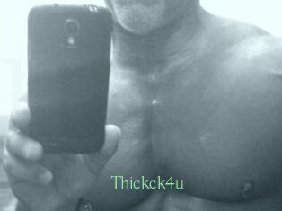 Thickck4u