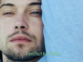TimTheHunMiller