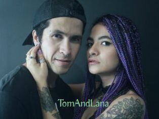 TomAndLana