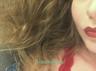 TraumaTease