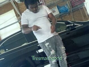 Tresmashgood