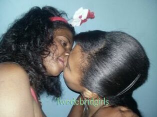 Twodebridgirls