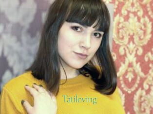 Tatiloving