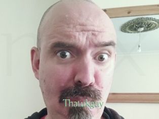 Thatukguy
