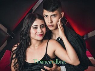 Thianeandbrat