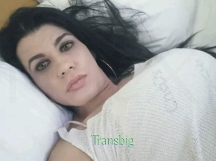 Transbig