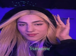 Trianastone