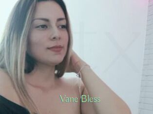 Vane_Bless