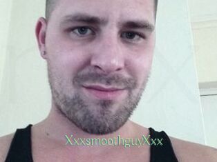 XxxsmoothguyXxx