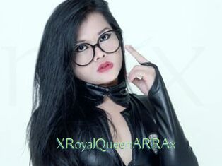 XRoyalQueenARRAx